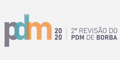 Apresentação da 2ª Revisão do PDM de Borba – Sessão de Esclarecimentos
