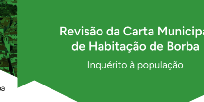 Participe na Atualização da Estratégia Local de Habitação e da Carta Municipal de Habitação de Borba
